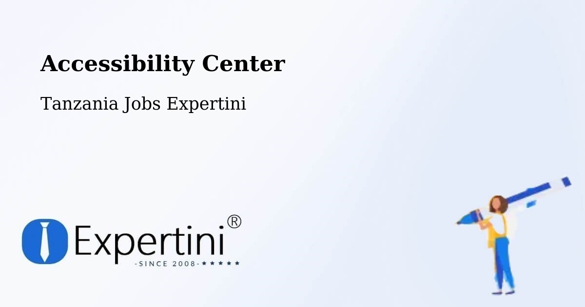Accessibility Statement – Matui - Tanzania Jobs Expertini