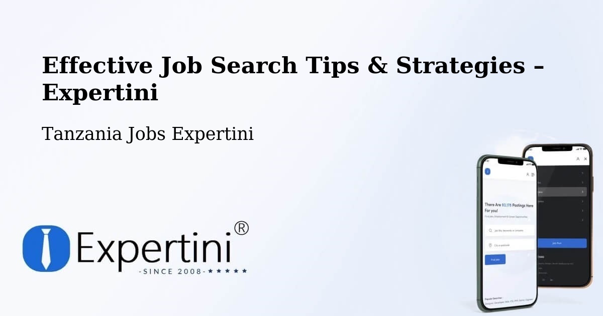 Job Search Tips & Strategies for Job Seekers – Matui - Matui, Tanzania Jobs Expertini